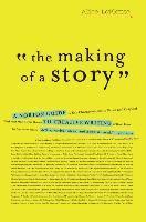 The Making of a Story: A Norton Guide to Creative Writing (häftad)
