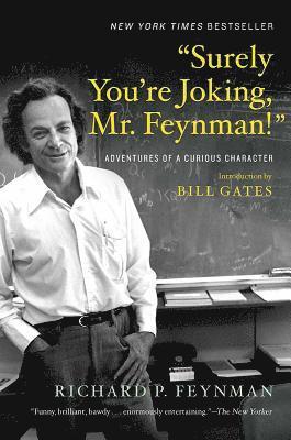 Surely You're Joking, Mr. Feynman!: Adventures of a Curious Character (hftad)