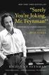 'Surely You're Joking, Mr. Feynman!'