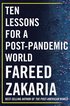 Ten Lessons For A Post-Pandemic World