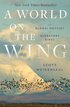 World On The Wing - The Global Odyssey Of Migratory Birds