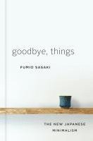 Goodbye, Things (häftad)