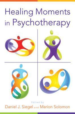 Healing Moments in Psychotherapy (inbunden)