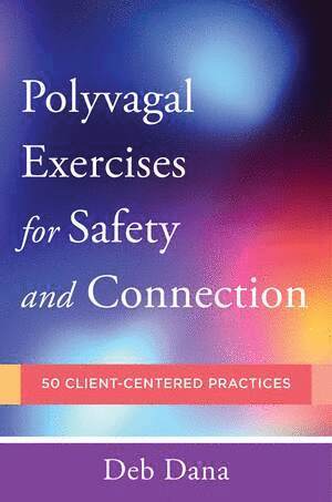 Polyvagal¿Exercises for Safety and Connection