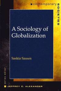 A Sociology of Globalization (häftad)