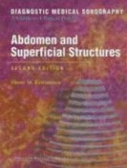 Diagnostic Medical Sonography: Abdomen and Superficial Structures (inbunden)