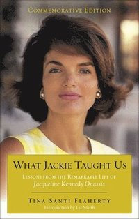 What Jackie Taught Us (inbunden)