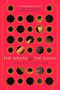 The Wrath & the Dawn (inbunden)