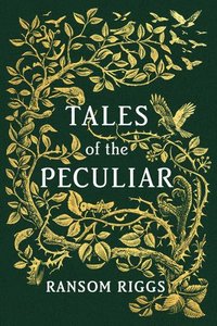 Tales Of The Peculiar (inbunden)