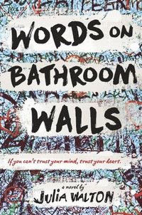 Words on Bathroom Walls (inbunden)
