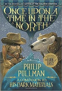 His Dark Materials: Once Upon A Time In The North (hftad)