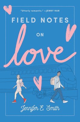 Field Notes On Love (hftad)