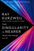 Singularity Is Nearer