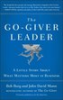 The Go-Giver Leader: A Little Story about What Matters Most in Business (Go-Giver, Book 2)