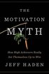 The Motivation Myth