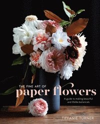 Fine Art of Paper Flowers, The (inbunden)