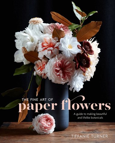 Fine Art of Paper Flowers, The (inbunden)