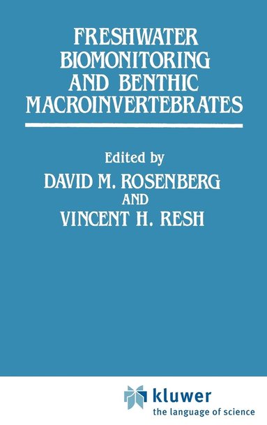 Freshwater Biomonitoring and Benthic Macroinvertebrates (inbunden)