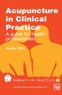 Acupuncture In Clinical Practice