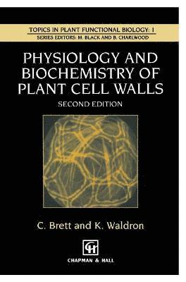 Physiology and Biochemistry of Plant Cell Walls (inbunden)