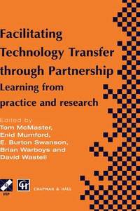 Facilitating Technology Transfer through Partnership (inbunden)