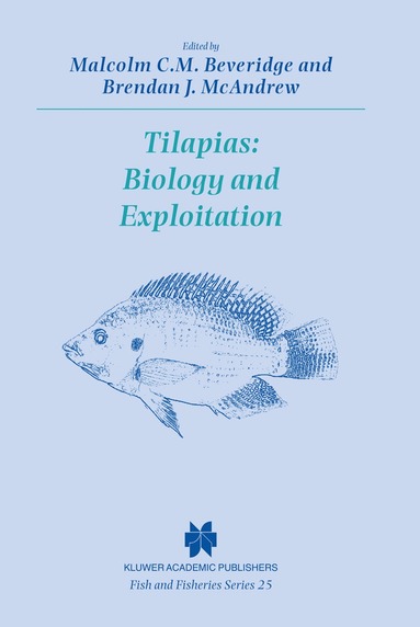 Tilapias: Biology and Exploitation (h�ftad)