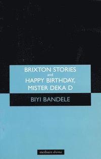 'Brixton Stories' and 'Happy Birthday, Mister Deka D' (häftad)