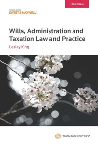 Wills, Administration and Taxation Law and Practice (e-bok)
