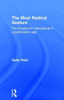 Most Radical Gesture (häftad)