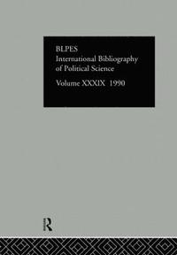 IBSS: Political Science: 1990 Vol 39 (inbunden)