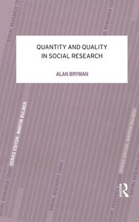 Quantity and Quality in Social Research (häftad)