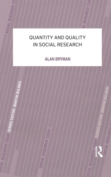 Quantity and Quality in Social Research (inbunden)
