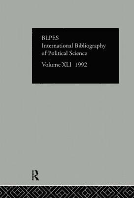 IBSS: Political Science: 1992 Vol 41 (inbunden)