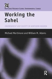 Working the Sahel (inbunden)