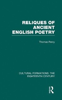 Reliques of Ancient English Poetry (inbunden)