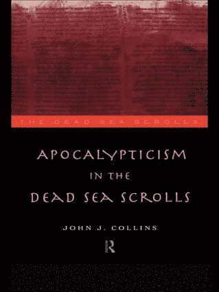 Apocalypticism in the Dead Sea Scrolls (hftad)