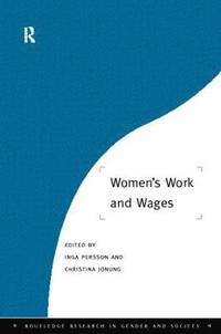 Women's Work and Wages (inbunden)