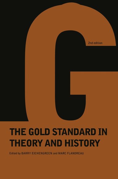 Gold Standard In Theory & History (inbunden)