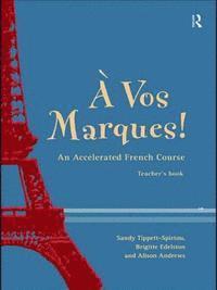 Vos Marques! Teacher's Book (hftad)