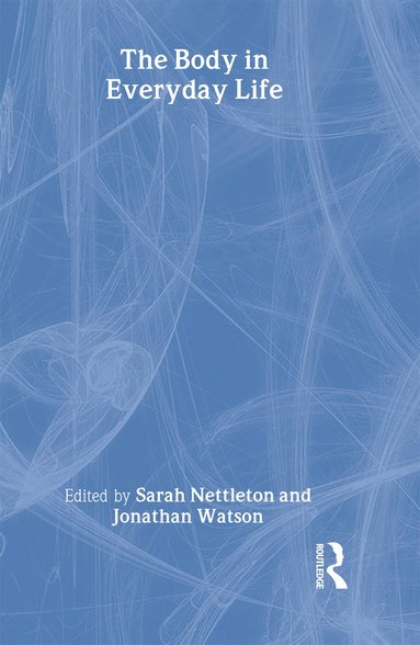 Body in Everyday Life (inbunden)