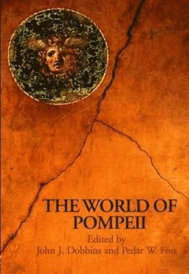 The World of Pompeii (inbunden)