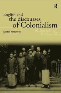English and the Discourses of Colonialism (hftad)