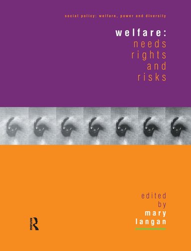 Welfare: Needs, Rights and Risks (h�ftad)