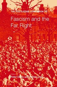 The Routledge Companion to Fascism and the Far Right (hftad)