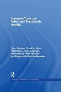 European Transport Policy and Sustainable Mobility (inbunden)