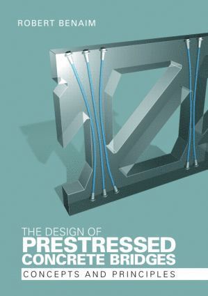 Design of Prestressed Concrete Bridges (häftad)