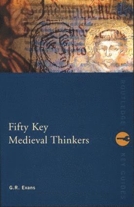 Fifty Key Medieval Thinkers (häftad)
