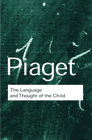 Language and Thought of the Child (inbunden)