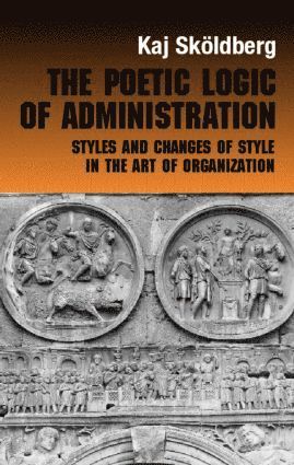 Poetic Logic of Administration (häftad)