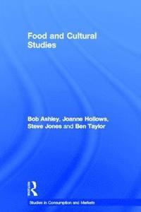 Food and Cultural Studies (inbunden)